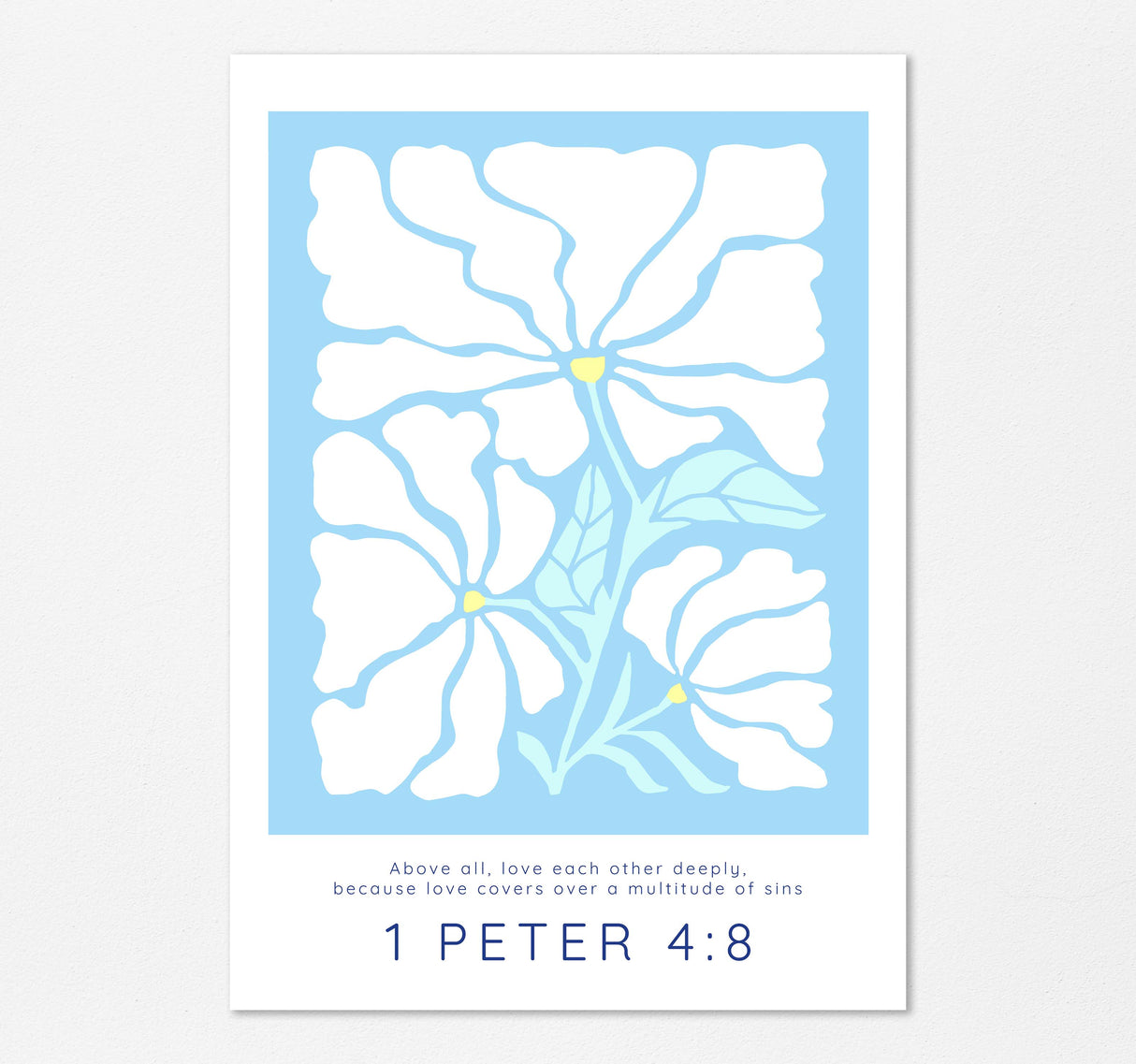 Above All Love Each Other Deeply Bible Verse Print, 1 Peter 4 8 Matisse Inspired Christian Decor Wall Art With Light Blue Floral Design