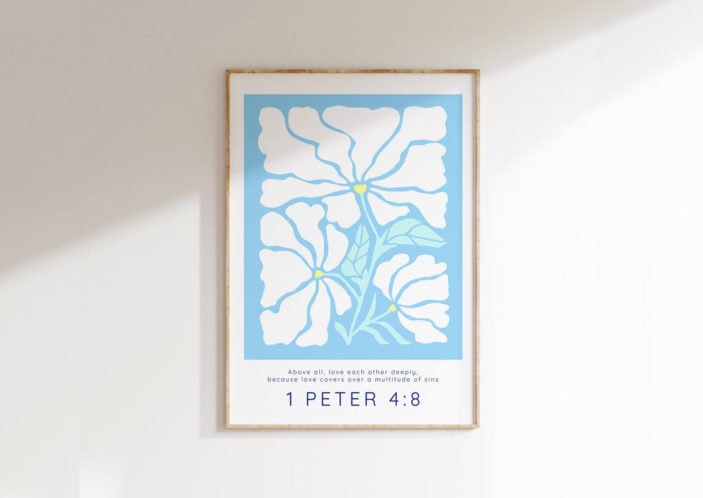 Elevate your space with a serene 1 Peter 4:8 print, featuring 'Above all, love each other deeply,' adorned with Matisse-style flowers on light blue