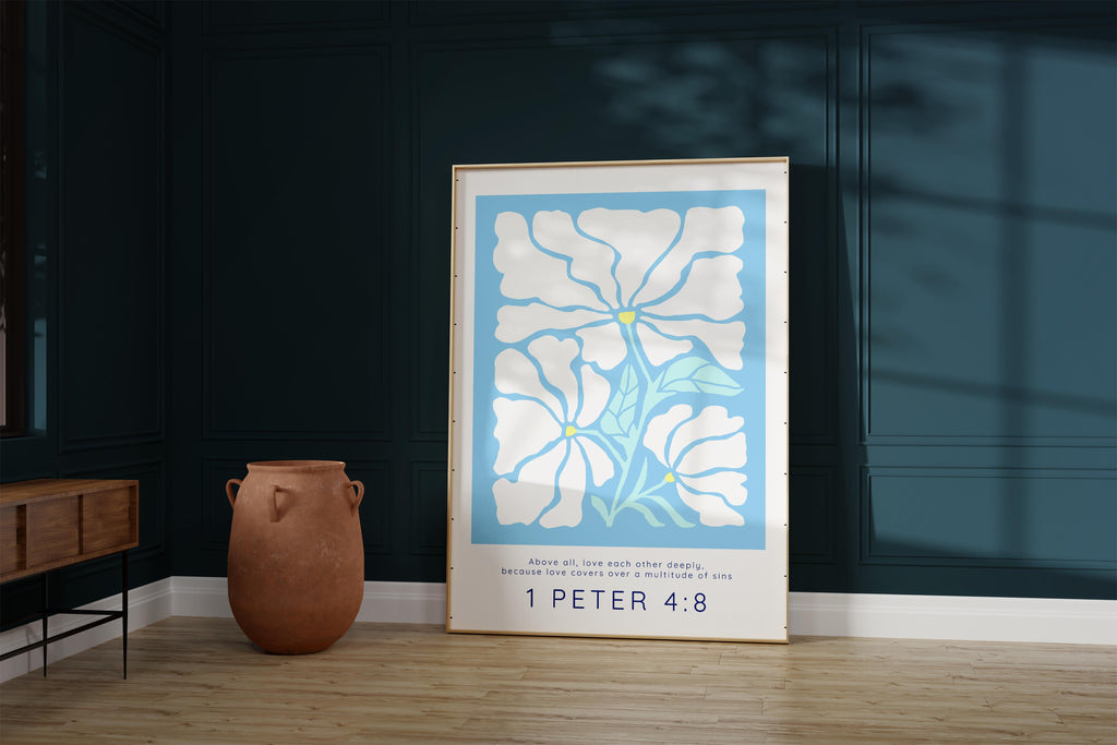 A captivating 1 Peter 4:8 print: 'Above all, love each other deeply,' complemented by Matisse-like flowers against a tranquil light blue background.