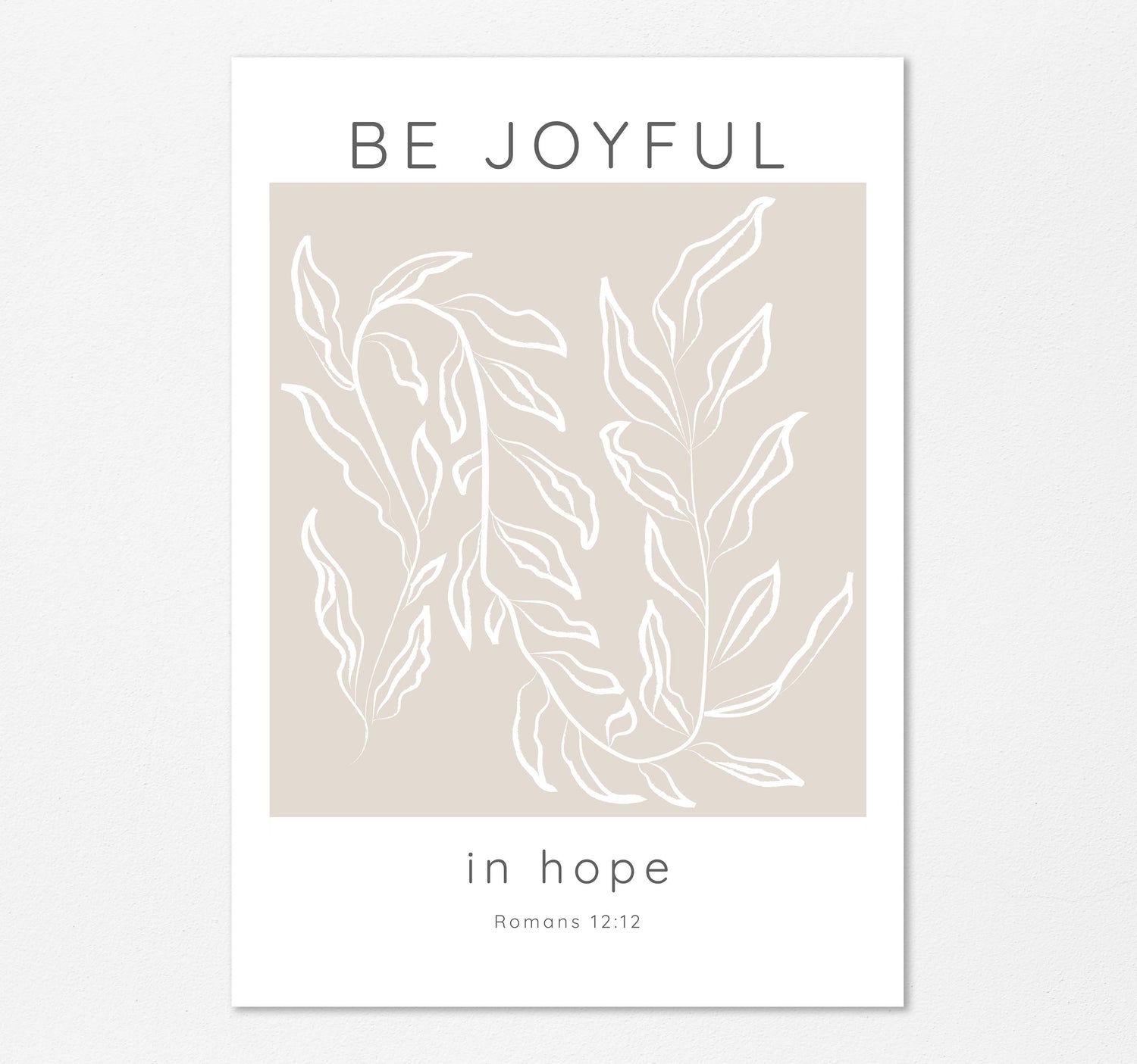 Elegant Be Joyful in Hope Wall Art with Leaves Motif, Inspirational Romans 12:12 Scripture Art in Beige and White