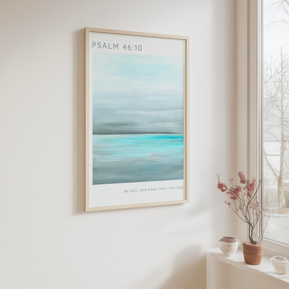 Psalm 46 10 Christian print with calming aqua sea and the words “Be still and know that I am God” displayed below.