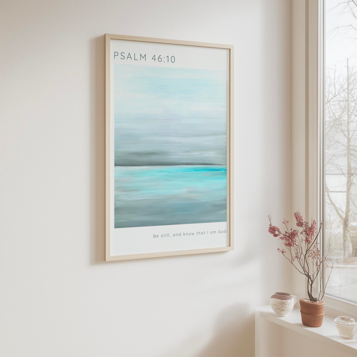 Psalm 46 10 Christian print with calming aqua sea and the words “Be still and know that I am God” displayed below.