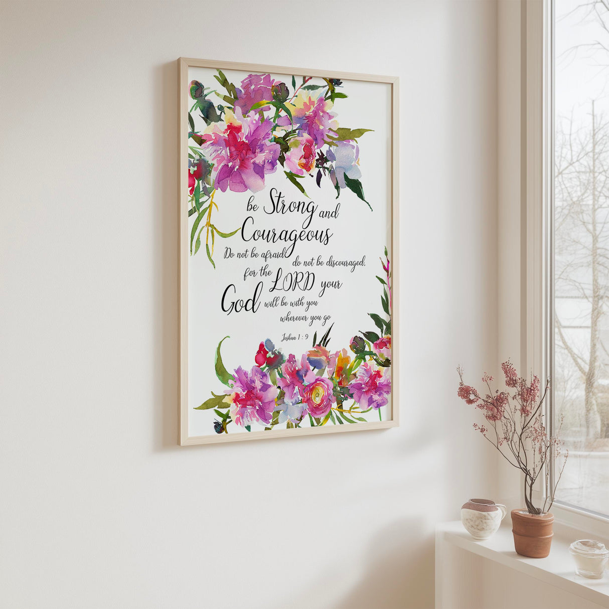 Joshua 1:9 Bible Verse Print with pink floral design and encouraging scripture for home decor.