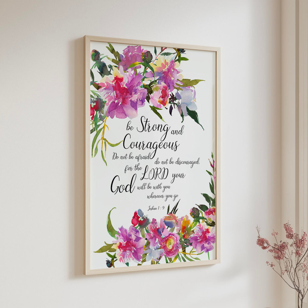 Joshua 1:9 Bible Verse Print with pink floral design and encouraging scripture for home decor.
