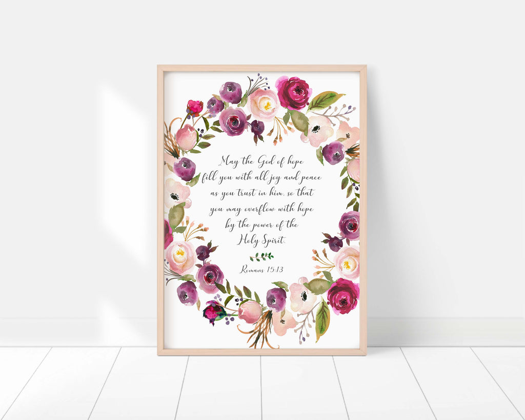 Floral illustration: Romans 15:13 print for hope and joy, Blossoming flowers and scripture: Romans 15:13 wall decor