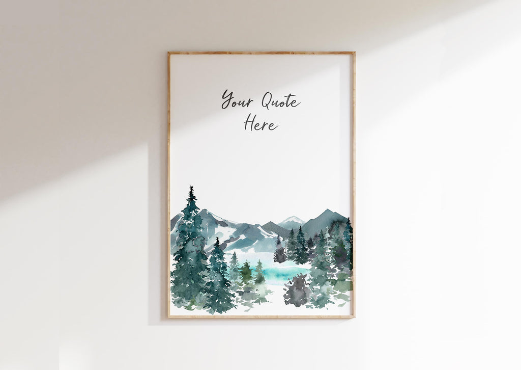 Custom Quote Prints, Personalised Text Print, Mountain Quote Wall Art, Unique lounge wall art for men featuring custom text