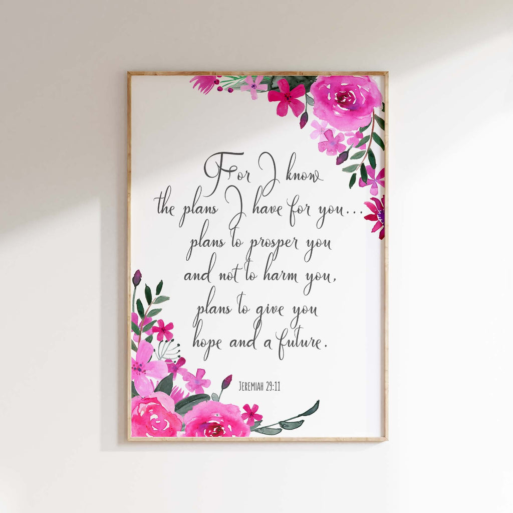 Beautiful Christian home decor print with hand-painted florals. Jeremiah 29:11 floral scripture print for a Christian gift.