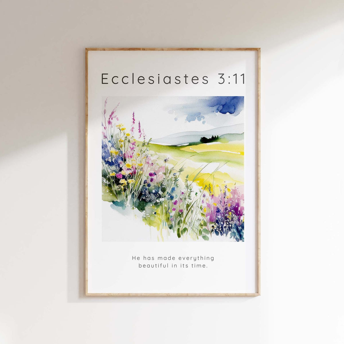 He Has Made Everything Beautiful In Its Time Bible Verse Print Gift,Beautiful flower meadow Ecclesiastes 3:11 print