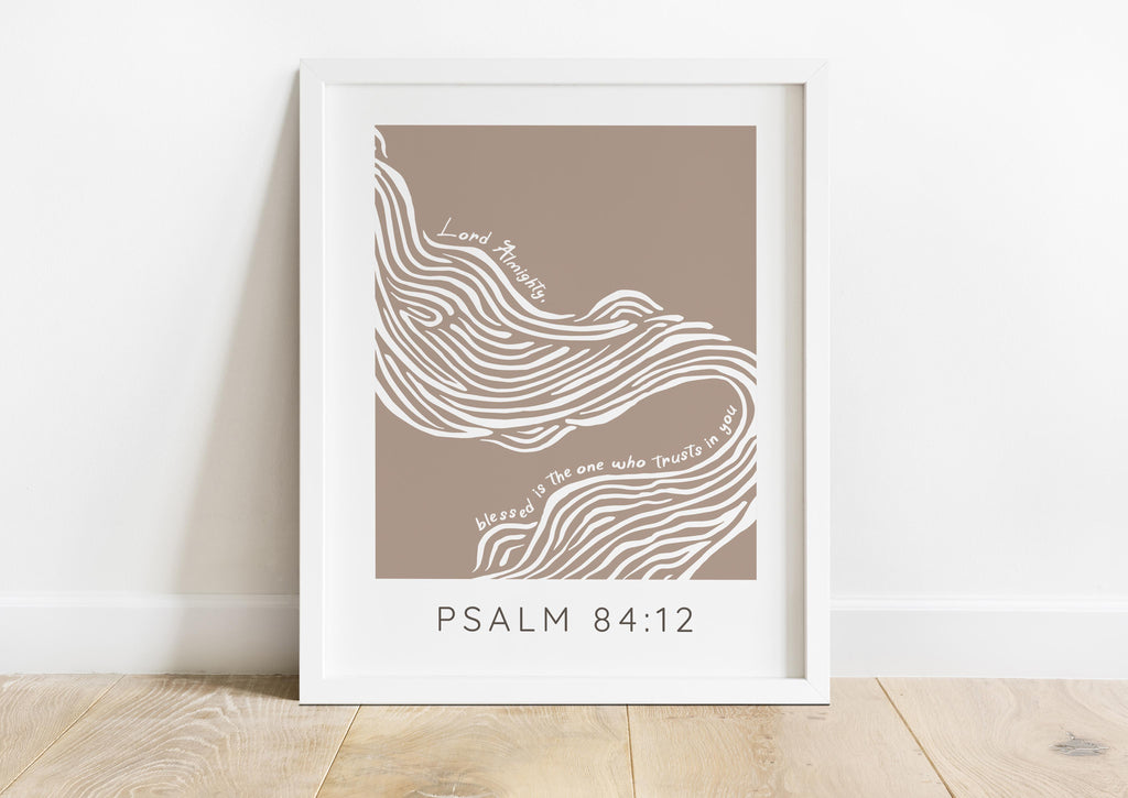 Create Serenity with Psalm 84:12 Print - Neutral Tan Background and Trust in the Lord Typography.