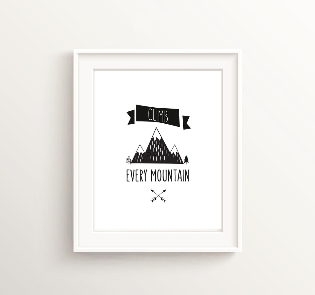 Climb Every Mountain Prints, Adventure Wall Art Nursery, Quotes for Boys, Gender-neutral mountain quote print