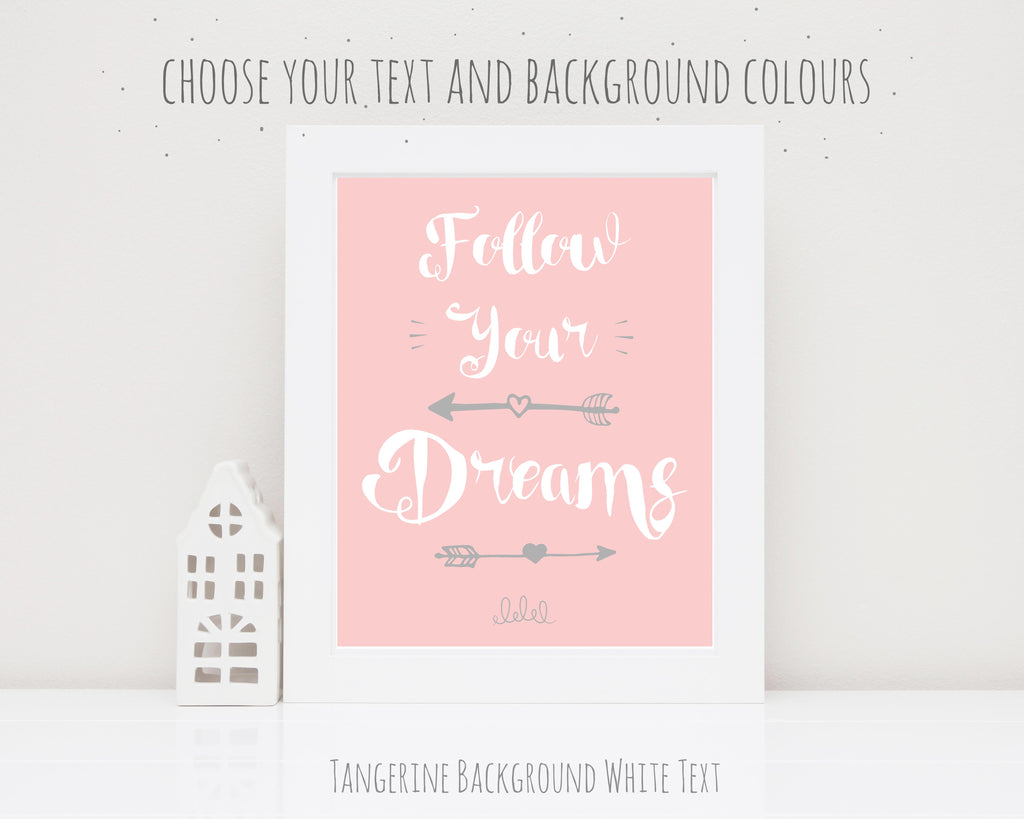 Follow Your Dreams Print, Inspirational Wall Art, inspiration quotes for girls, inspirational bedroom quotes, quote art