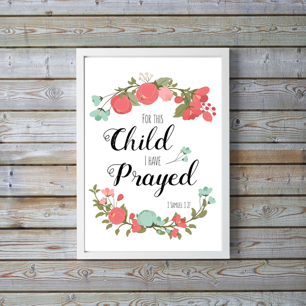 Christian Wall Art UK, Christian Prints and Posters UK, For this Child I Have Prayed Print