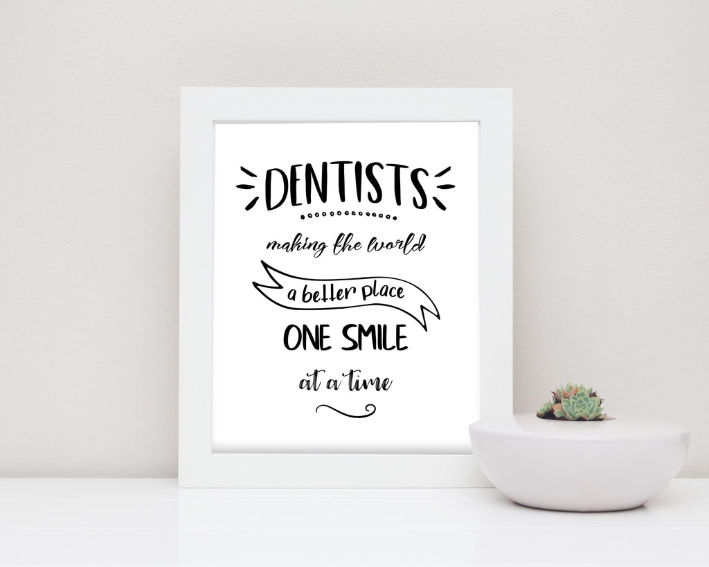 Dentist Gifts for Dentist, Dental Posters, Dental Prints, dental wall art, dental art, dental quote, Monochromatic dental decor for dental clinics