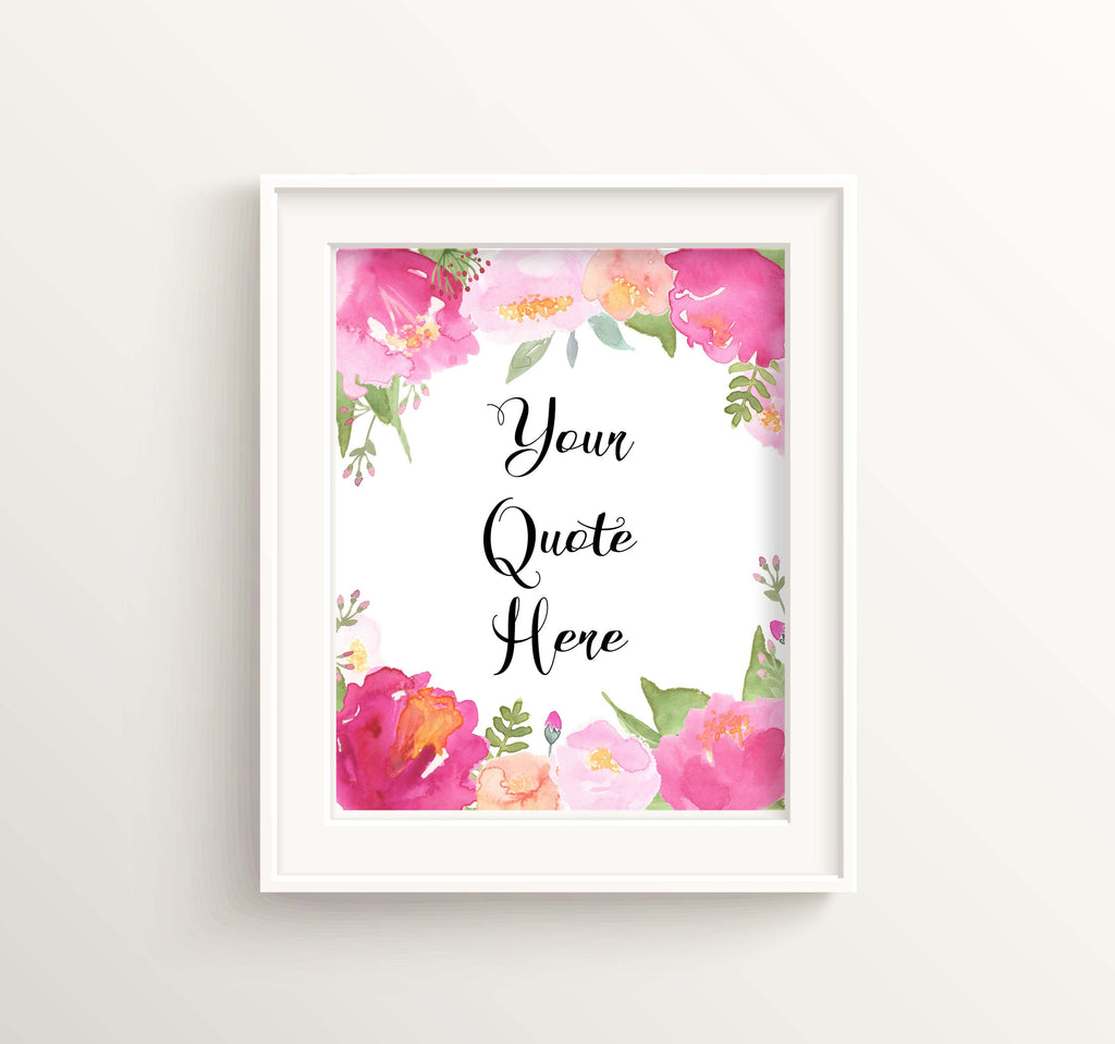 Flower Custom Quote Poster UK, Custom Quote Picture with Pink Watercolor Flowers