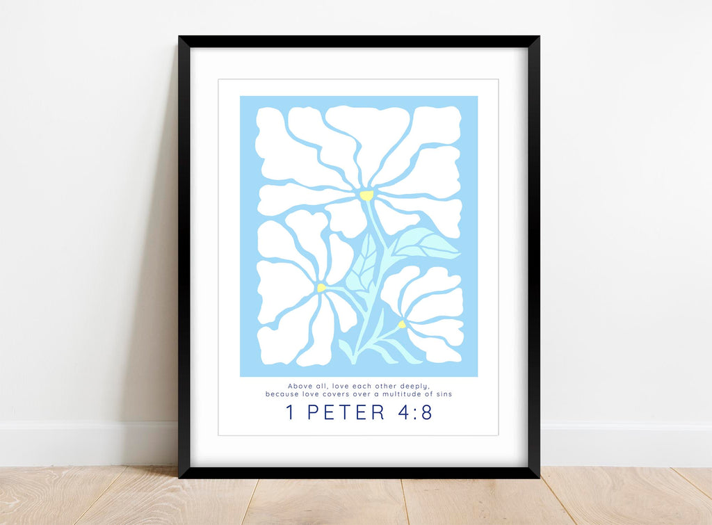 Embrace love's grace with a 1 Peter 4:8 verse print, combining 'Above all, love each other deeply' with Matisse-inspired blooms on a calming backdrop.