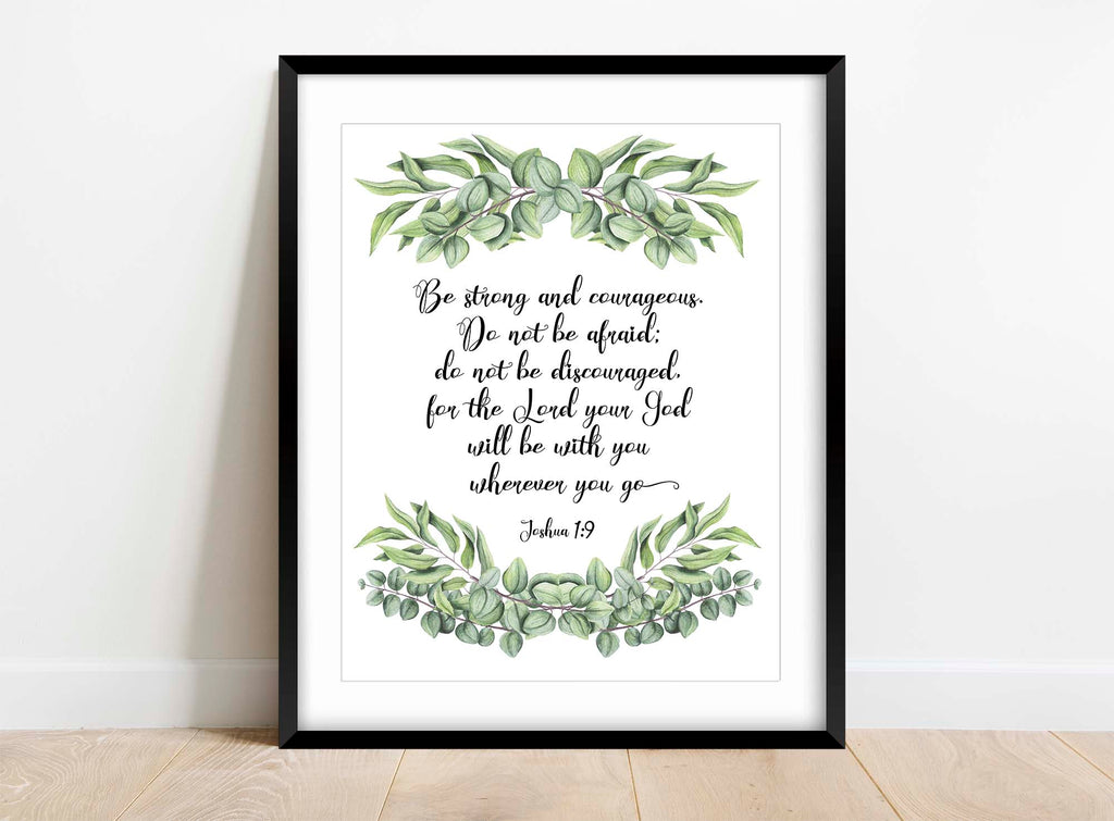 Bible Verse Print for Home Decor Be Strong and Courageous, Christian Artwork with Joshua 1:9 Quote and Floral Elements