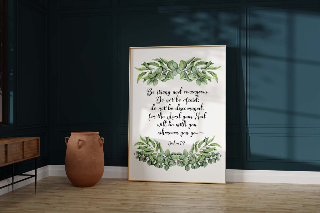 Decorative Christian Artwork: God's Presence in Every Space, Inspirational Quote Art with Joshua 1:9 and Nature Motif