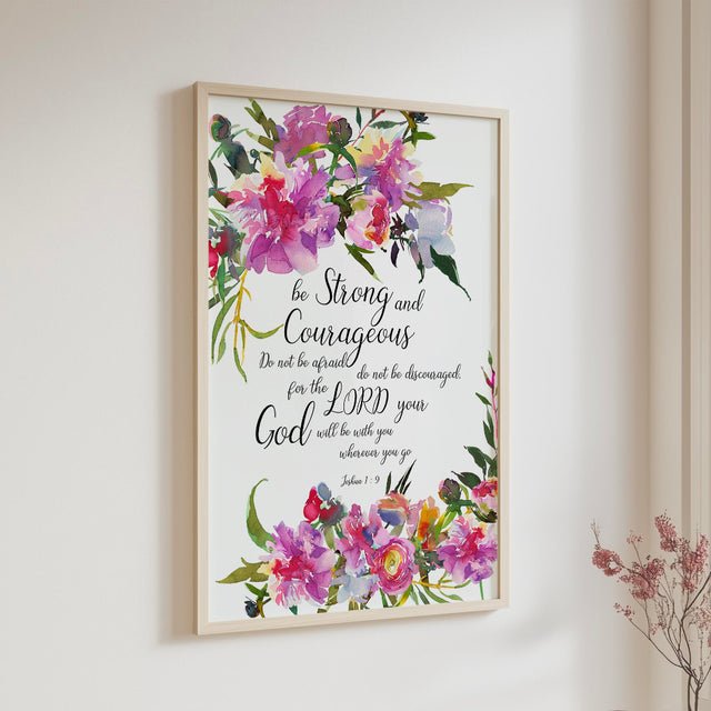 Joshua 1:9 Bible Verse Print with pink floral design and encouraging scripture for home decor.