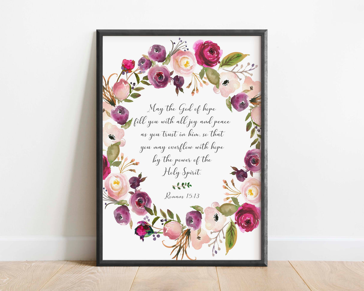 Inspirational verse: Floral Romans 15:13 wall decor, Floral motif and Bible verse print: Romans 15:13