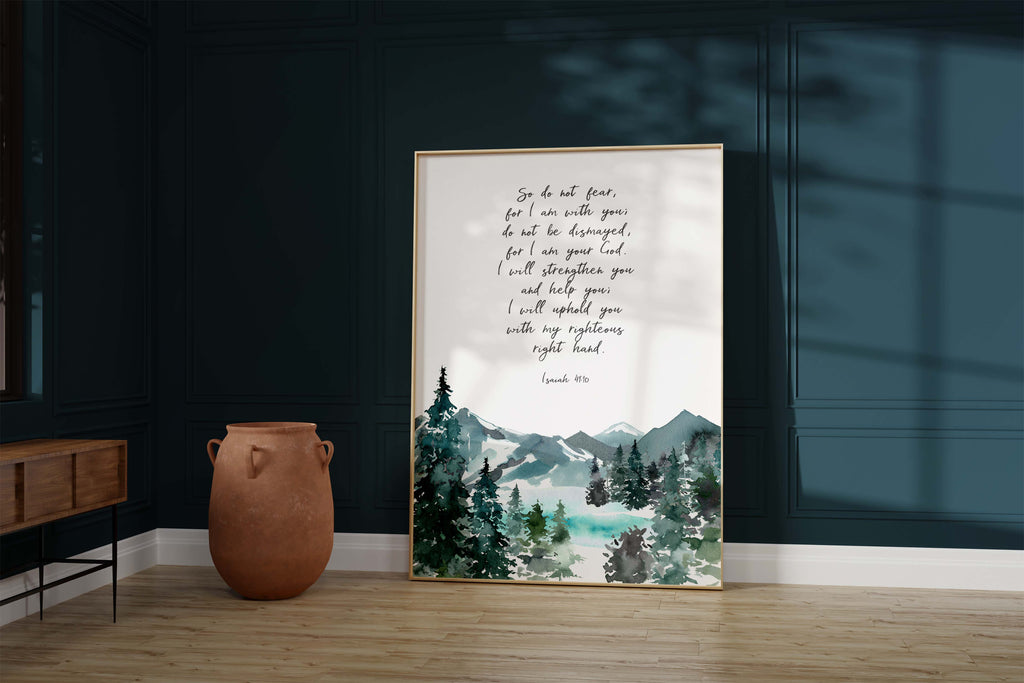 Comforting scripture art for home decor, Serene mountain landscape with inspirational quote, Encouraging wall art with Isaiah 41 10 verse