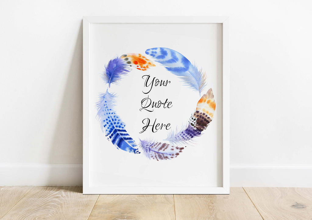 Personalised blue and orange feather wreath quote print, Custom-designed quote print with feather wreath