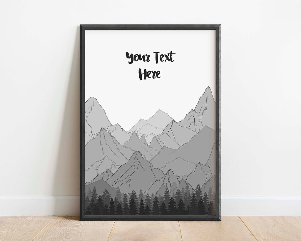Personalized quote art with black, white, and grey mountain theme, Elegant monochrome custom typography print featuring mountain range