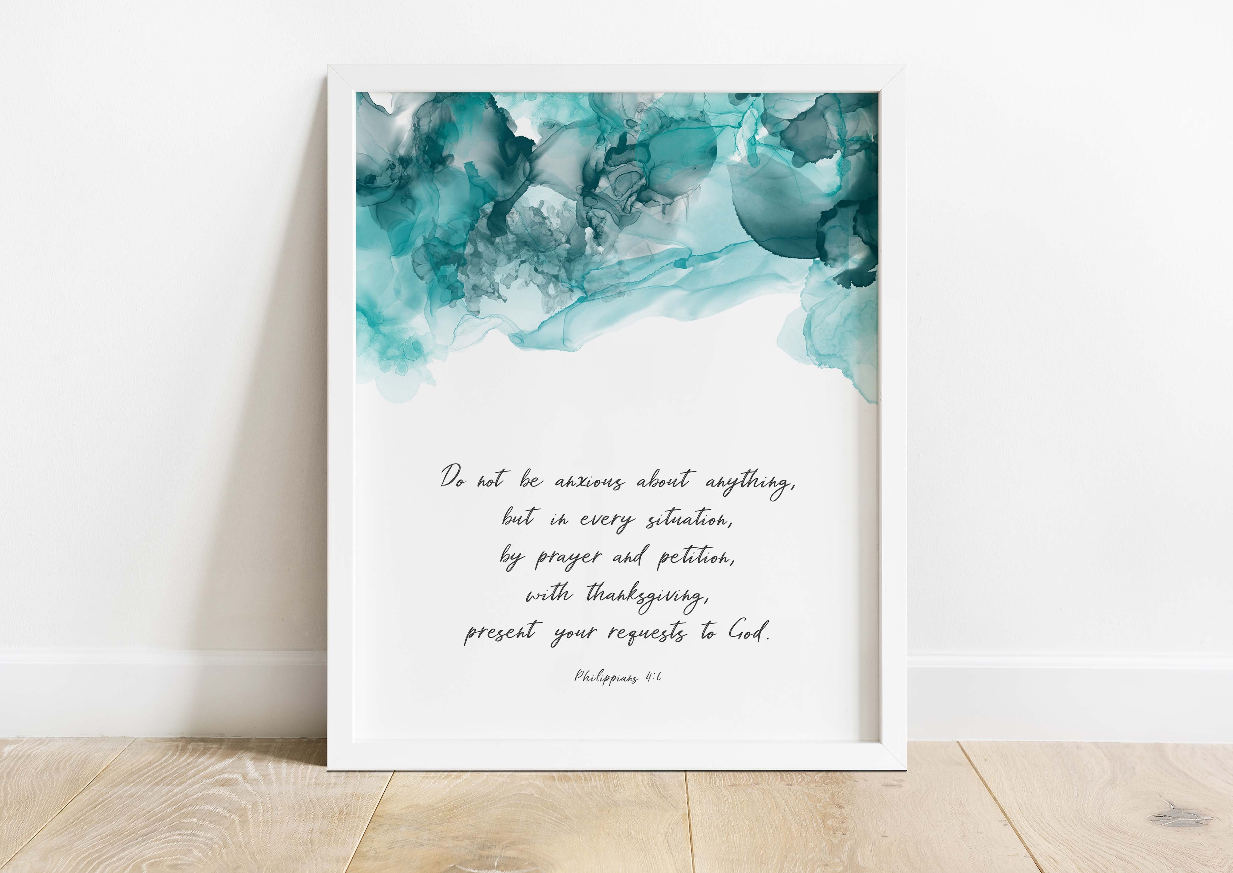 Philippians 4 6 Wall Art Decor, Do Not Be Anxious About Anything Art