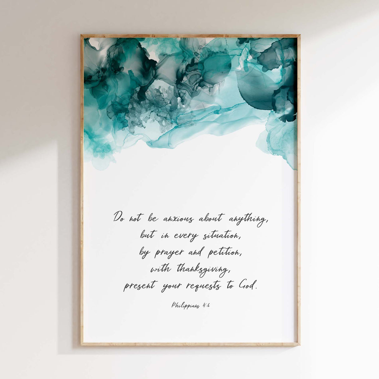 Philippians 4 6 scripture wall print with turquoise and black contemporary Christian art.