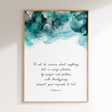 Philippians 4 6 scripture wall print with turquoise and black contemporary Christian art.