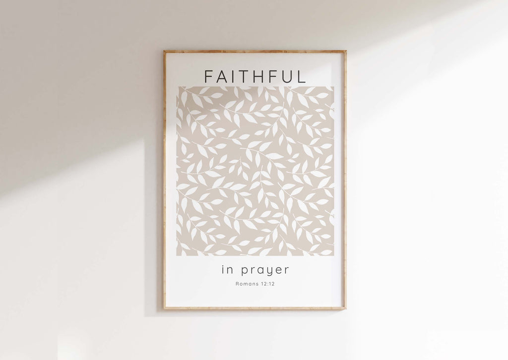 Faithful in Prayer Modern Bible Verse Print, Neutral Christian Decor, Faithful in Prayer Beige and White Scripture Wall Decor