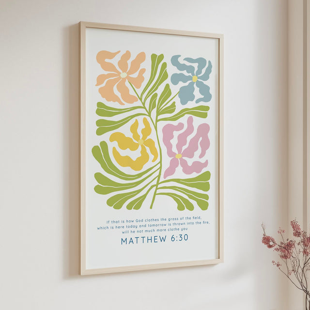 Contemporary Christian wall art inspired by Matisse with Matthew 6 30 Scripture and bright floral elements.