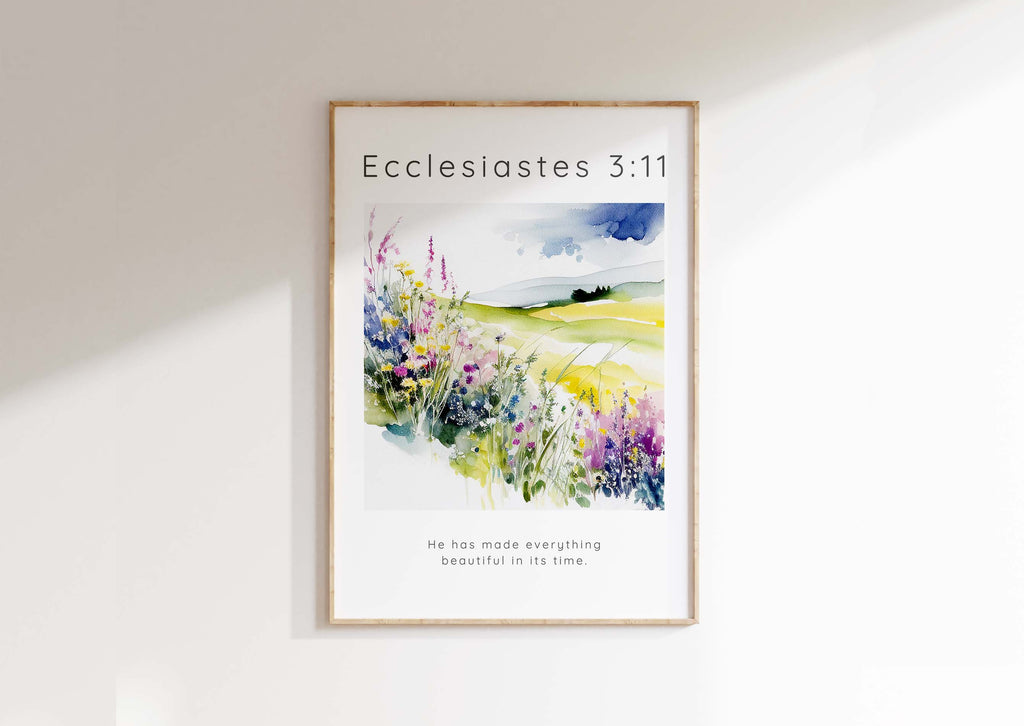 He Has Made Everything Beautiful In Its Time Bible Verse Print Gift,Beautiful flower meadow Ecclesiastes 3:11 print