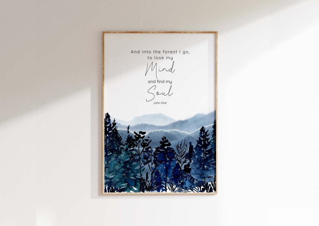And Into The Forest I Go Print Wanderlust Nature Forest Watercolour Wilderness Decor, John Muir Trail quote print