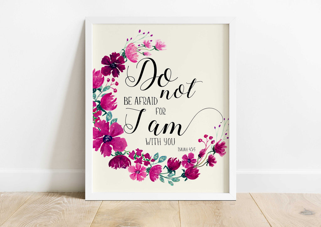 Pink and purple floral scripture print for home decor, Pink and purple floral wall decor with Isaiah 43:5 verse, do not be afraid bible verse