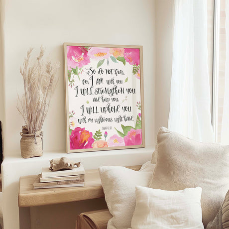 Encouraging Bible verse art print reminding believers of God’s presence and strength through Isaiah 41:10.