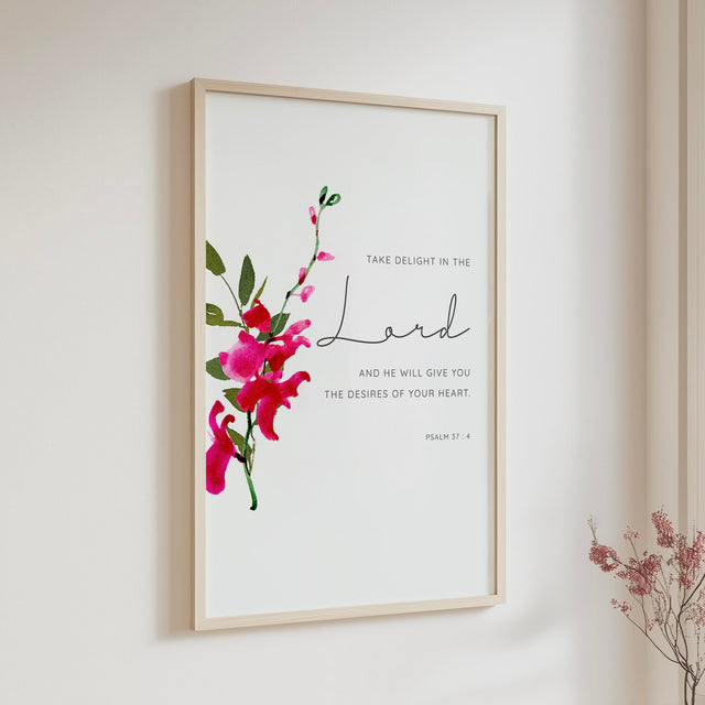 Take Delight In The Lord Bible verse print with pink orchid, Psalm 37 4 Christian wall art.