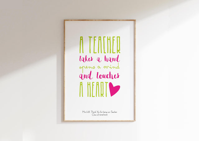 A Teacher takes a hand" teacher print in pink and green, a lovely end of year or Christmas teacher gift idea.