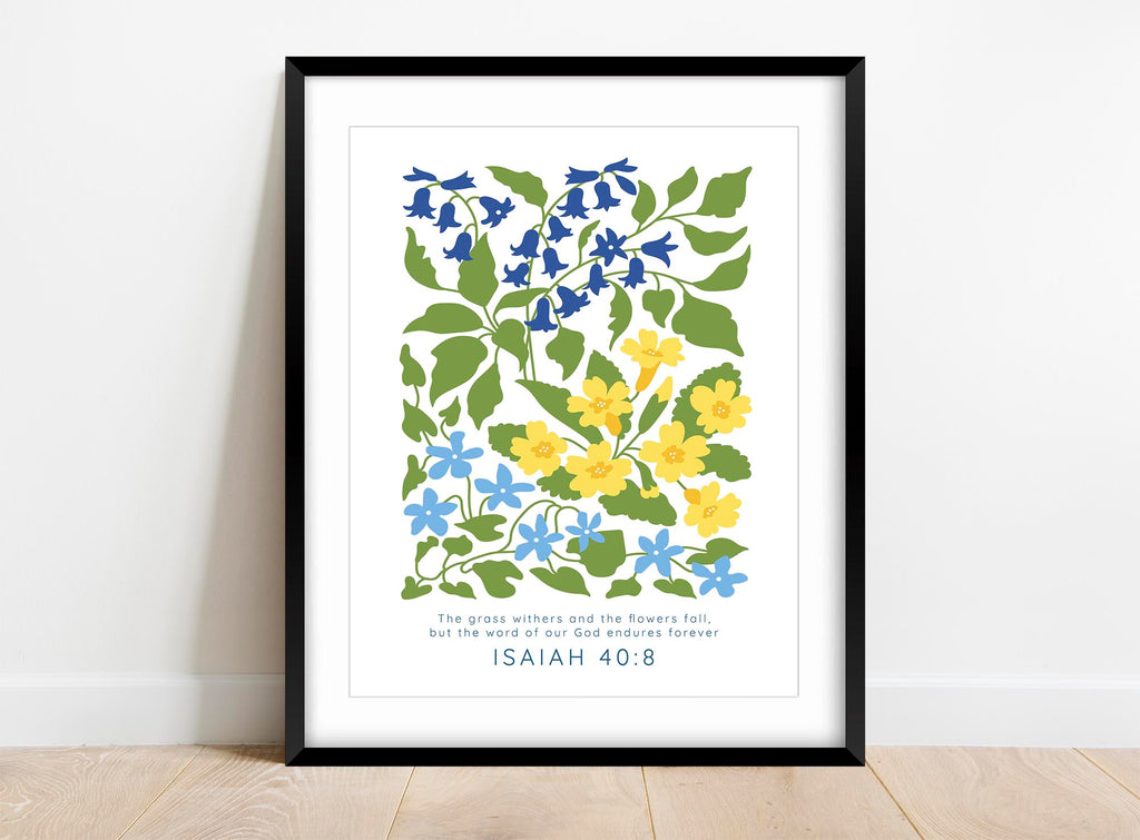 Elegant floral print of Isaiah 40:8, Biblical quote with blue and yellow flowers, Timeless scripture in a floral motif