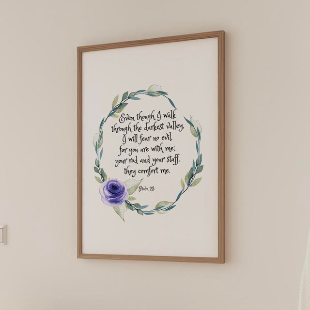 Minimalist floral wreath Bible verse print with Psalm 23 4 about fearlessly walking through dark valleys.