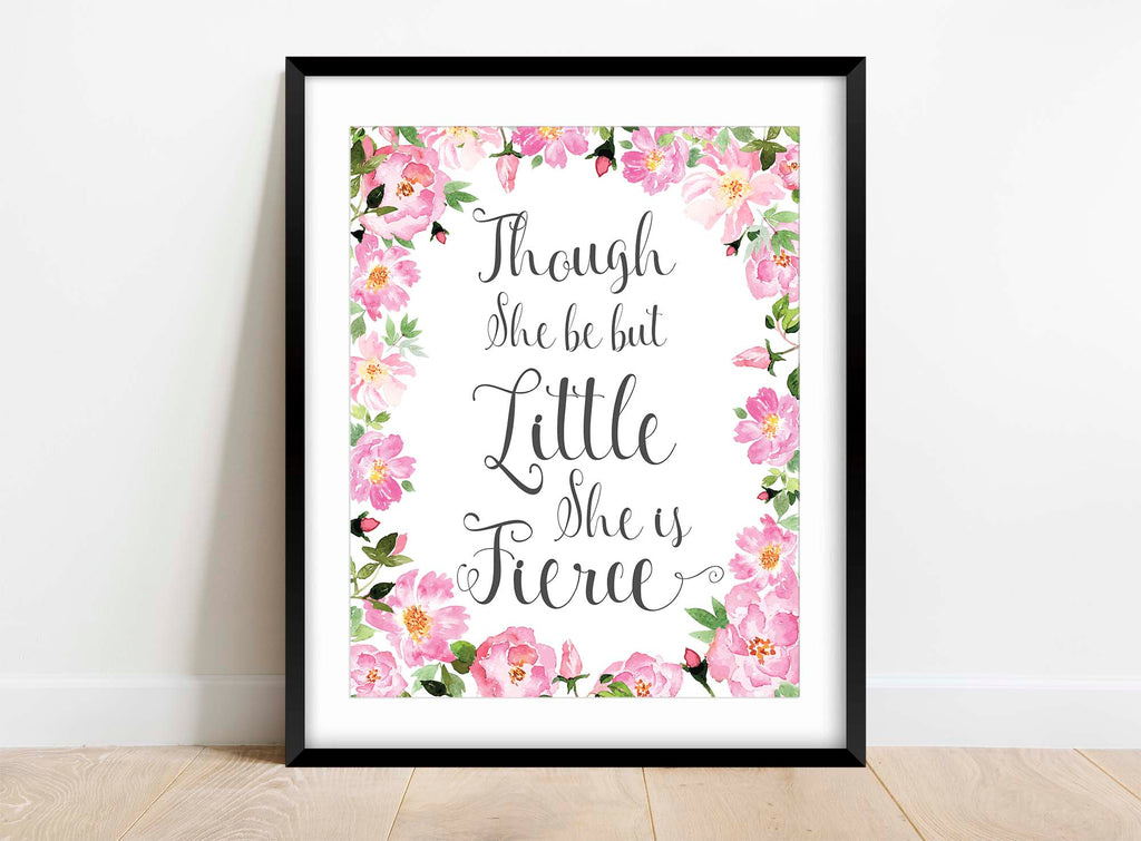 Pink and white nursery art inspired by Shakespeare's empowering words, floral nursery print with the quote "Though she be but little"