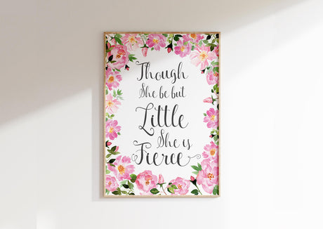 She Is Fierce Print Shakespeare Wall Art Quotes, Nursery wall art with Shakespeare quote and pink floral design