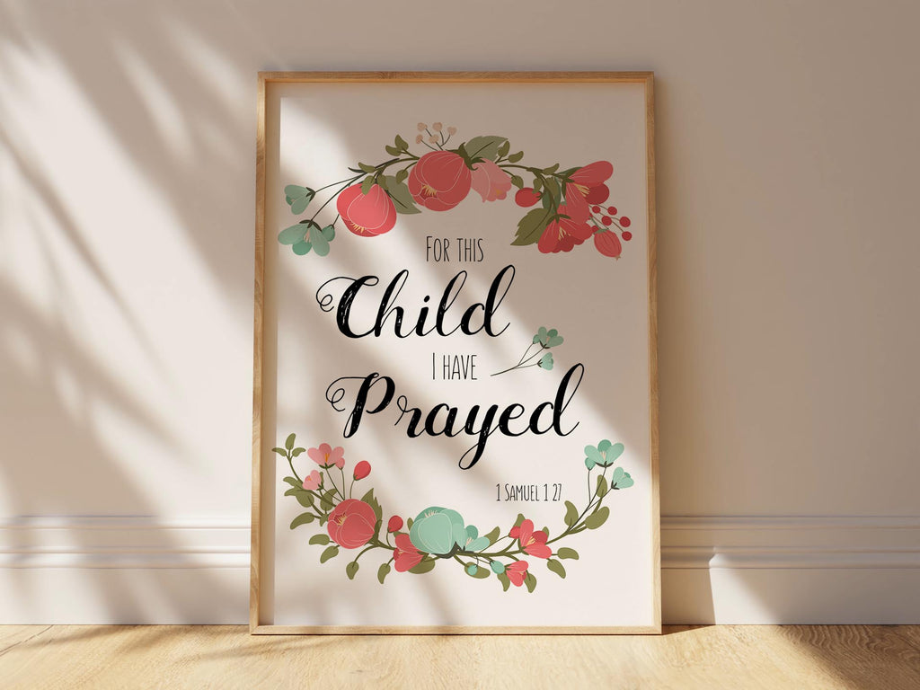 Heartfelt Nursery Wall Hanging, Floral Scripture Art: 1 Samuel 1:27, Blessed Child Nursery Wall Decor, Religious Quote in Floral Wreath Frame