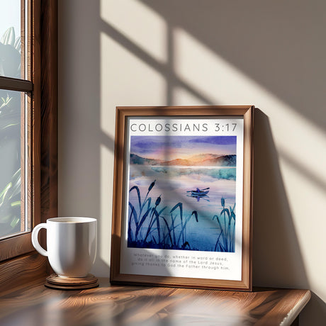 Tranquil nature scene with majestic mountains, a calm river, and the verse “Whatever you do… do it all in the name of the Lord Jesus.” Inspirational artwork with a lone fisherman and Colossians 3:17 in elegant script.