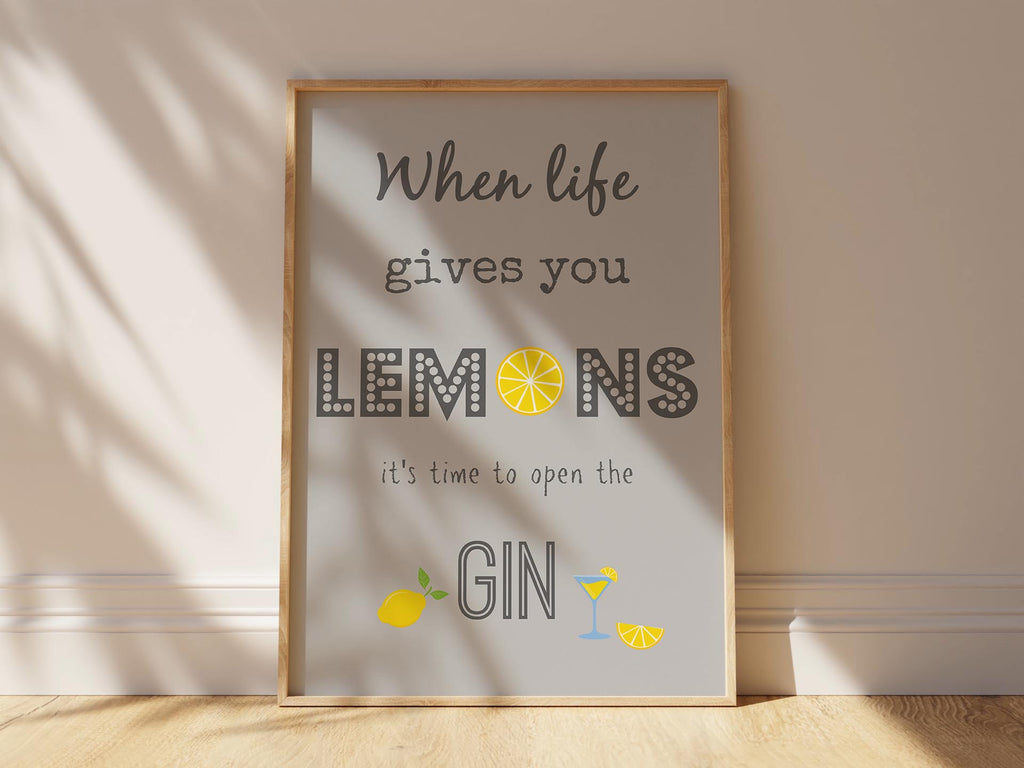 Sophisticated wall art: Grey lemon and gin print, 'When Life Gives You Lemons, Open the Gin.