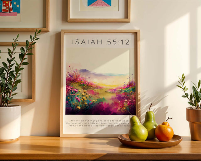 Isaiah 55:12 print with a colourful botanical background and elegant lettering.