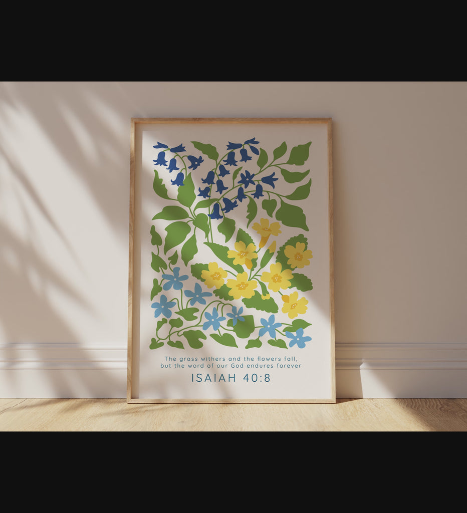 Blue and yellow floral Isaiah 40:8 print, Eternal Word of God floral quote art, Isaiah 40:8 scripture with floral design
