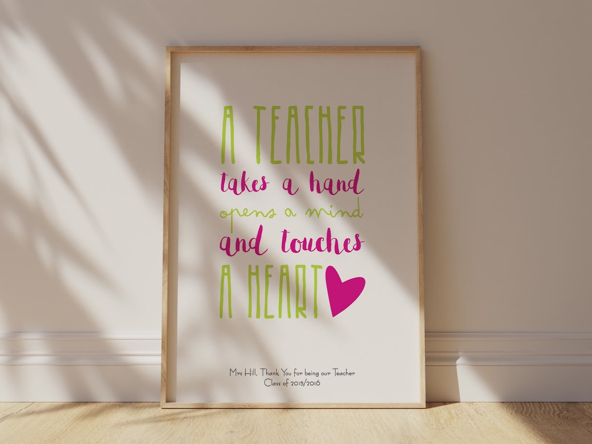 Teacher quote print in pink and green with "A Teacher takes a hand" quote, perfect as a personalised teacher gift.