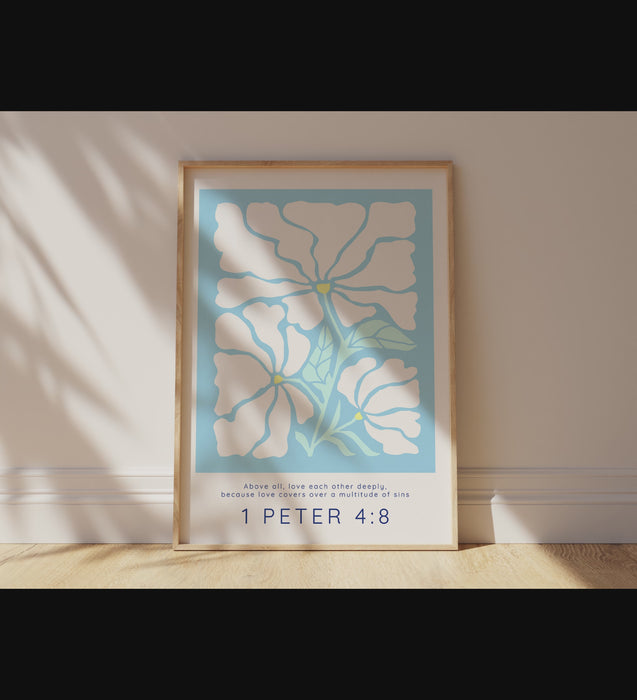 Nurture your space with a 1 Peter 4:8 verse print, uniting 'Above all, love each other deeply' with Matisse-style flowers on a soothing light blue.