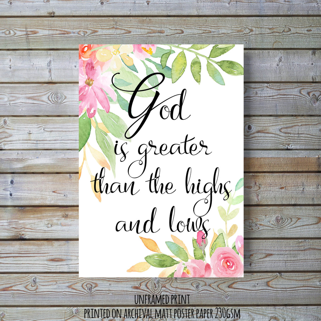 wall art quotes for christianity trials and tribulations - encouraging bible verse print - God is greater than the highs and lows; 
