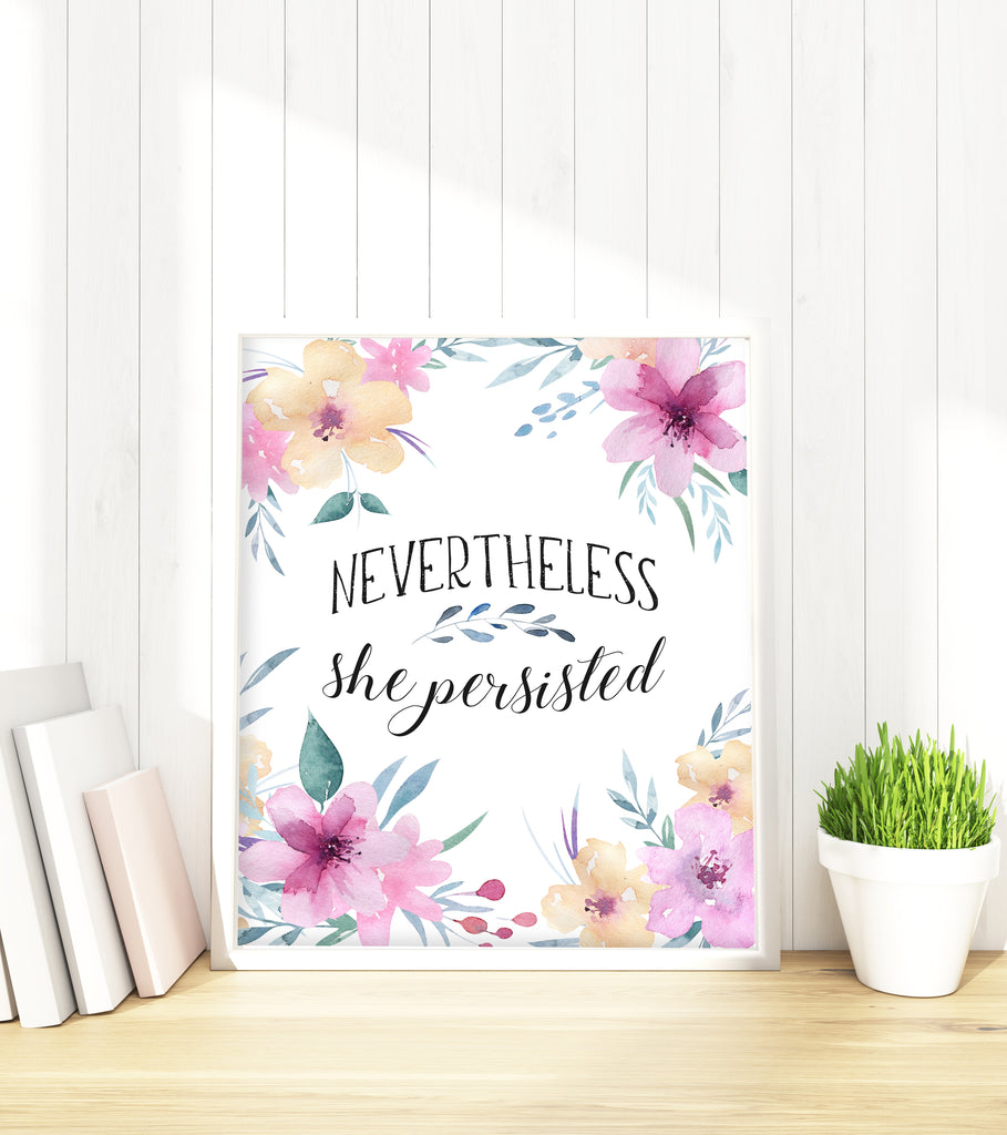 Colorful floral print with persistence message Flower-themed decor with uplifting quote, Empowering quote print with delicate flower design
